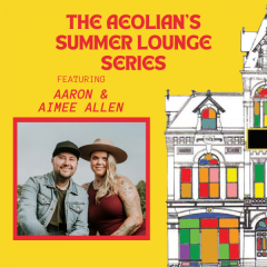 Aaron & Aimee Allen: Summer Lounge Series