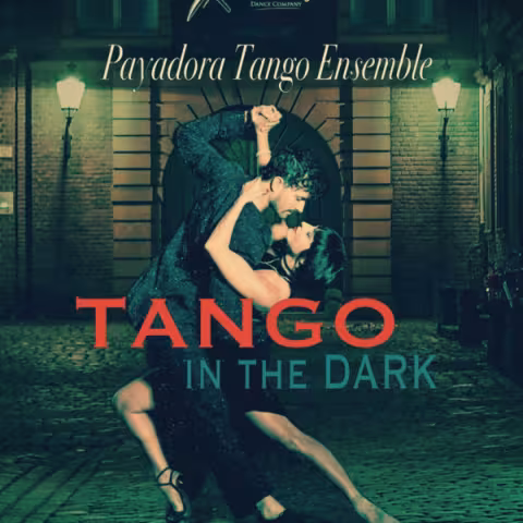Payadora & PointeTango's Tango in the Dark