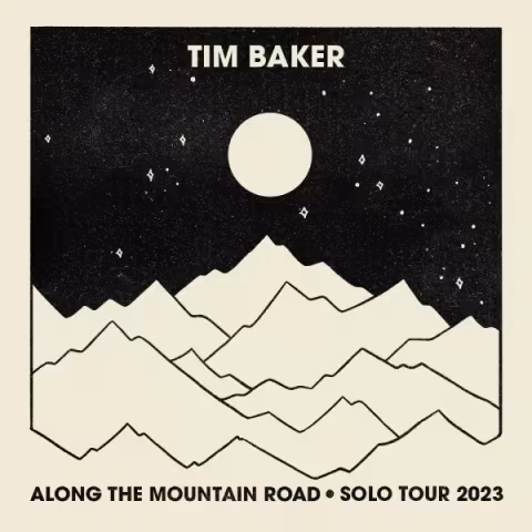 Tim Baker - Along The Mountain Road Tour