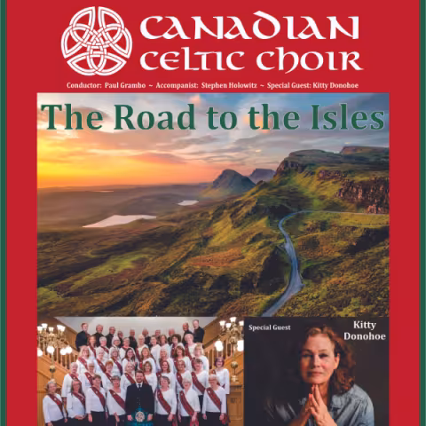 Canadian Celtic Choir Presents "The Road to the Isles"