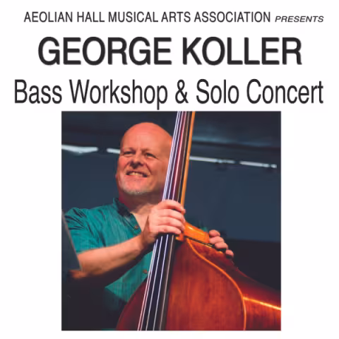 George Koller: Bass Workshop & Solo Concert