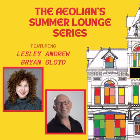 Lesley Andrew & Bryan Gloyd: Summer Lounge Series