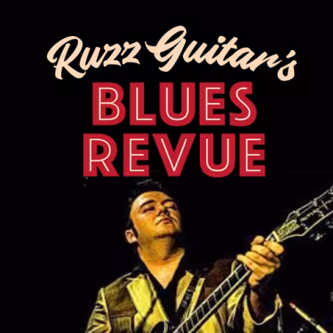 Ruzz Guitar's Blues Revue