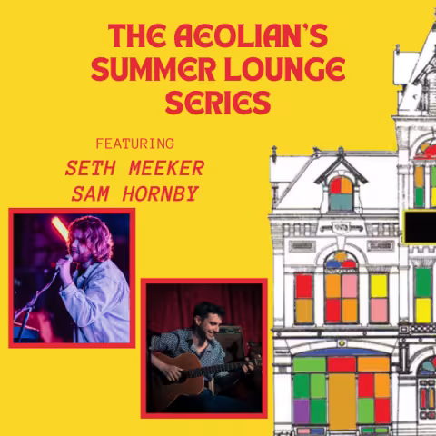 Seth Meeker & Sam Hornby: Summer Lounge Series