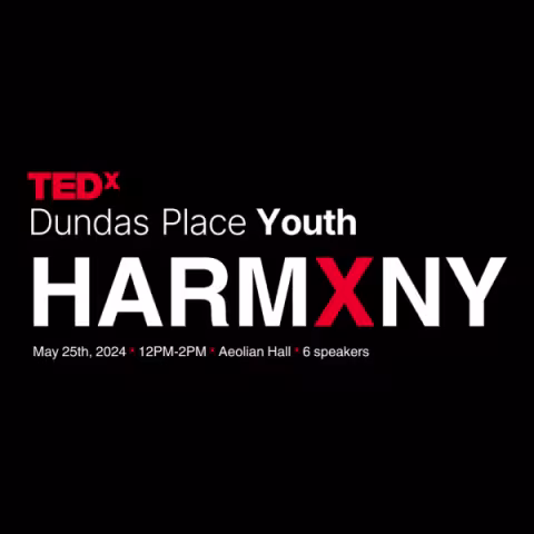 TEDx Dundas Place Youth: Harmony